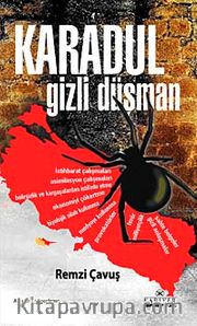 Karadul Gizli Düşman