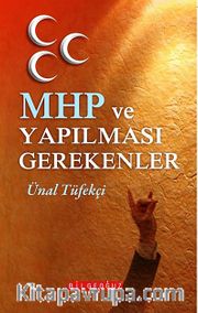 MHP ve Yapılması Gerekenler