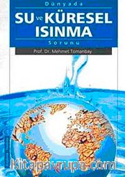 Dünyada Su ve Küresel Isınma Sorunu