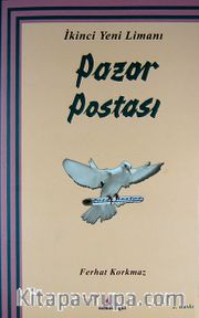 İkinci Yeni Limanı: Pazar Postası