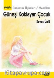 Güneşi Koklayan Çocuk
