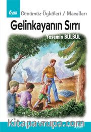 Gelinkayanın Sırrı