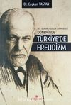 Geç Osmanlı - Erken Cumhuriyet Döneminde Türkiye'de Freudizm