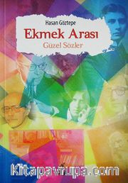 Ekmek Arası Güzel Sözler