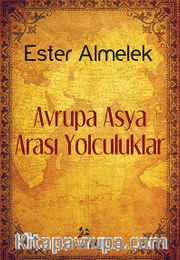 Avrupa Asya Arası Yolculuklar