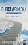 Burçların Dili İletişim Rehberi