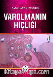 Varolmanın Hiçliği