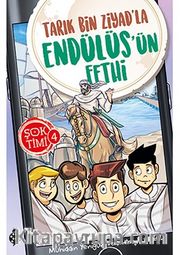 Şok Timi 4 / Tarık Bin Ziyad'la Endülüs'ün Fethi