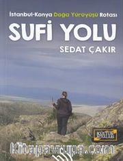 Sufi Yolu: İstanbul Konya Doğa Yürüyüşü Rotası