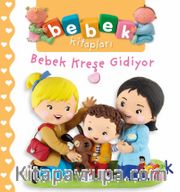 Bebek Kreşe Gidiyor