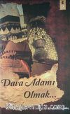 Dava Adamı Olmak