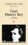 Gazi Hüsrev Bey & Ya Da: Bukağı - Beş Perdelik Trajedi