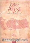 Çoban Ateşi 1. Kitap & Bir Devrim Hikayesi