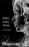 Küllere Sarılan Duman