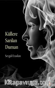 Küllere Sarılan Duman