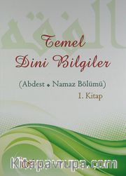 Temel Dini Bilgiler (Abdest - Namaz Bölümü 1. Kitap) <br /> Çocuklar İçin