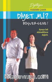 Diyet Mi? Boşversene!