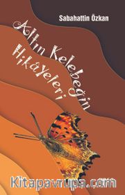 Altın Kelebeğin Hikayeleri