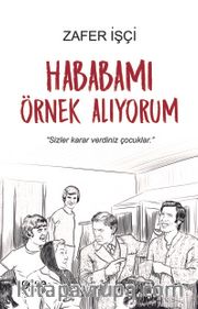 Hababamı Örnek Alıyorum