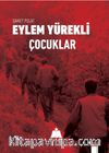 Eylem Yürekli Çocuklar