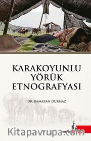 Karakoyunlu Yörük Etnoğrafyası