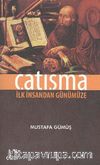 Çatışma & İlk İnsandan Günümüze