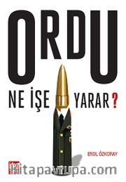 Ordu Ne İşe Yarar?