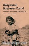 Gökyüzünü Kaybeden Kartal & Dersimli Gregoryan Ailesinin Anıları