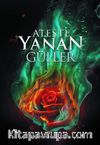 Ateşte Yanan Güller