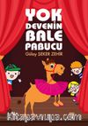 Yok Devenin Bale Pabucu