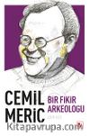 Cemil Meriç & Bir Fikir Arkeoloğu