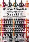 Bolivya Anayasası: Hukuk, Demokrasi, Özerklik