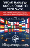 Sıcak Barış'ın Soğuk Örgütü: Yeni Nato