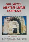 XVI. Yüzyıl Menteşe Livası Vakıfları
