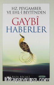 Hz. Peygamber ve Ehl-i Beyti'nden Gaybi Haberler
