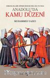 Anadolu’da Kamu Düzeni & Osmanlı Klasik Dönem Hukukunda Suç ve Ceza