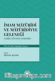 İmam Matüridi ve Matüridiyye Geleneği