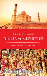 Tarihin Aynasında Dinler ve Mezhepler