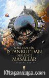 Naki Tezel'in İstanbul'dan Derlediği Masallar