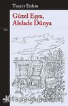 Güzel Eşya, Alelade Dünya