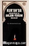 Kur’an’da Edilgen Üslup ve Anlam-Yorum İncelikleri