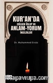 Kur’an’da Edilgen Üslup ve Anlam-Yorum İncelikleri