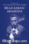 Bilge Karasu Aramızda