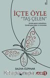 İçte Öyle & Taş Çelen