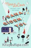 Sana Giden Yol (Ciltli)