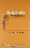 Necip Fazıl'ın Düşünce Dünyası & Edebiyat-Toplum-Din-Siyaset