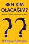Ben Kim Olacağım?
