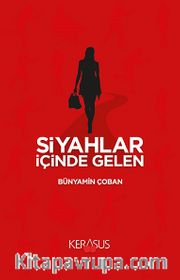 Siyahlar İçinde Gelen
