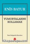Yumurtalarını Kollamak