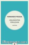 Anlamaktan Yoruldum
